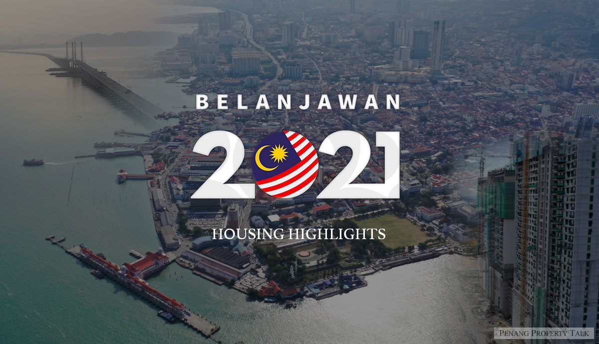 Budget 2021 Housing Highlights Penang Property Talk